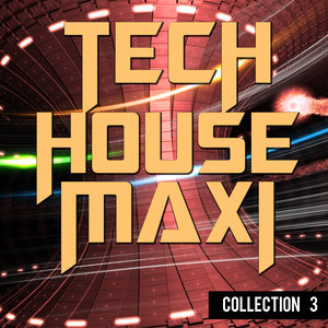 Tech House Maxi – Collection 3