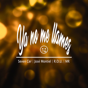 Ya No Me Llames (Explicit)