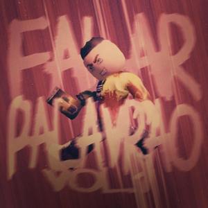 FALAR PALAVRAO VOL.1 (Super Slowed)