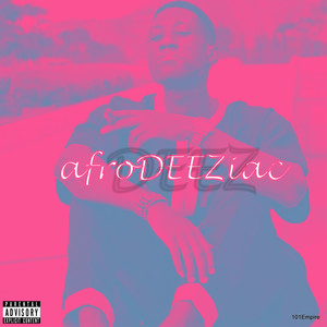 AfroDEEZiac (Explicit)