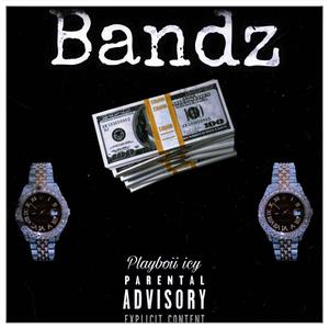 Bandz (Explicit)