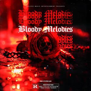 Bloody Melodies (Explicit)