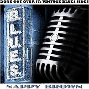 Done Got Over It: Vintage Blues Sides