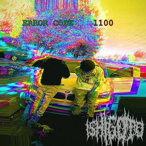 ERROR CODE 1100 (feat. Towelie.prod & bomoneybg) [Explicit]