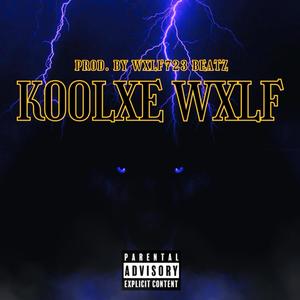 Koolxe Wxlf (Explicit)