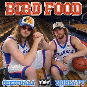 Bird Food (feat. MObeaty) (Explicit)