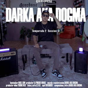 Session 3, T.2: Darka Aka Dogma (Explicit)