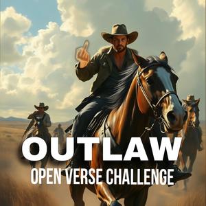 Outlaw Open Verse Challenge