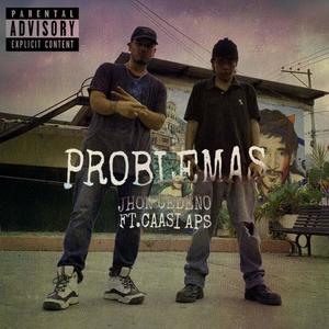 Problemas (feat. CAASI APS) (Explicit)