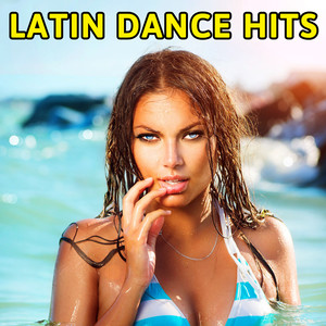 Latin Dance Hits (Party 2016)