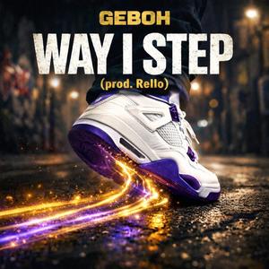 Way I Step (Explicit)
