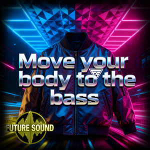 Move your body to the bass (Radio Edit)
