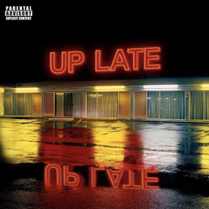 Up Late (Explicit)