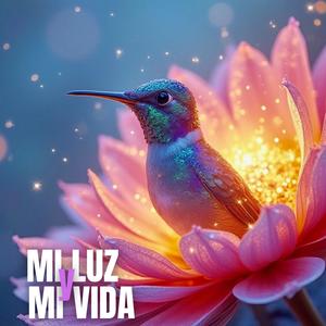 Mi Luz y Mi Vida