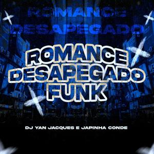 Romance Desapegado Funk
