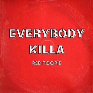 Everybody Killa (Explicit)