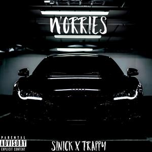 worries (feat. Trappy) [Explicit]