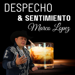 Despecho & Sentimiento