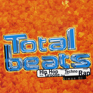 Total Beats: Hip Hop, Acid, Groove, Deep Trance, Goa, Techno, Electro, Jungle, Rap