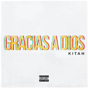 Gracias A Dios (Explicit)