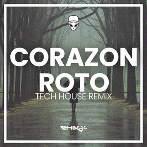 Corazon Roto (Tech House) (Remix)