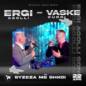 Syzeza me shkoi (feat. Vaske Curri)