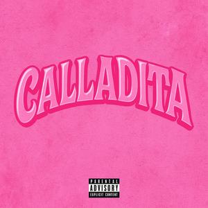 CALLADITA (Explicit)