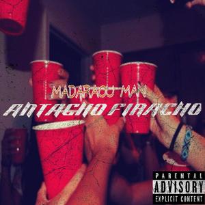 ANTACHO FIRACHO (Explicit)