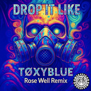 Drop It Like (Rose Well Remix)