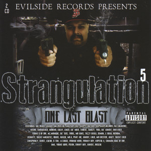 The Strangulation Pt. 5 "One Last Blast " (Evilside Records Presents)