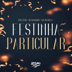 FESTINHA PARTICULAR (Explicit)