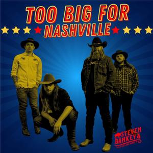 Too Big For Nashville