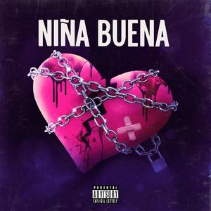 NIÑA BUENA (Explicit)