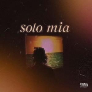 Solo mía (feat. Young Lead) [Explicit]