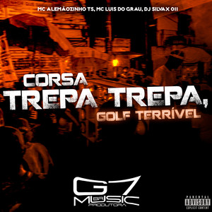 Corsa Trepa Trepa, Golf Terrível (Explicit)