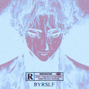 BYRSLF - TYRANNIZER (Explicit)