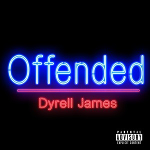 Offended (Explicit)