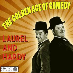 The Golden Age of Comedy - Laurel & Hardy