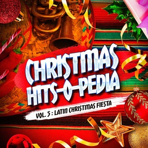 Christmas Hits-O-Pedia, Vol. 5: Latin Christmas Music