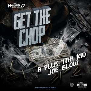 Get The Chop (Explicit)