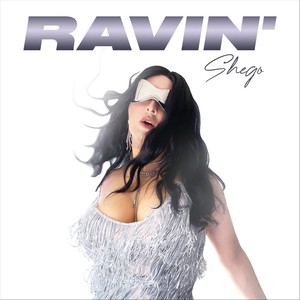 RAVIN' (Explicit)