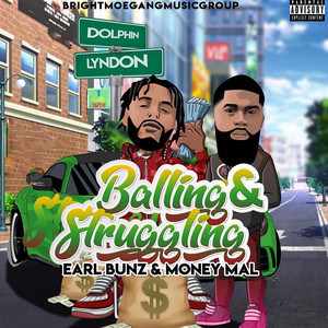 Balling & Struggling (Explicit)