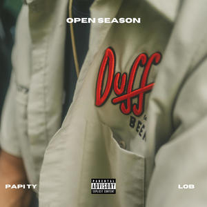 OPEN SEASON (feat. LOB) [Explicit]