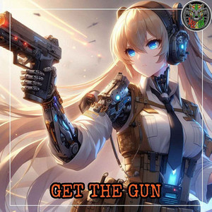 Get the Gun (Explicit)