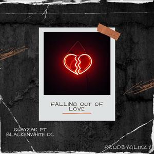 Falling Out of Love (feat. Blacken White DC & Glixzy) (Explicit)