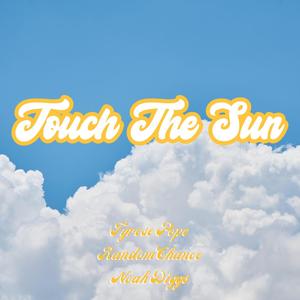 Touch The Sun