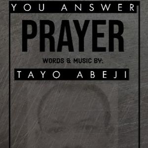 I know You Answer Prayer (feat. Dupe Oyekanmi & Worship Yakubu)