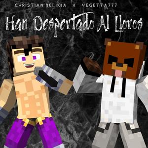 Han Despertado Al Lloros (feat. Vegetta777)