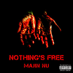 Nothing's Free (Explicit)