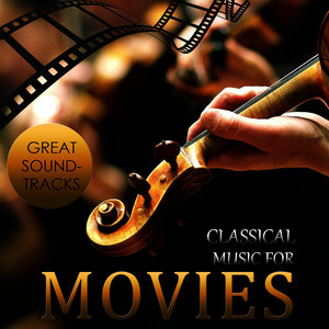 Great Soundtrack. Classical Music for Movies